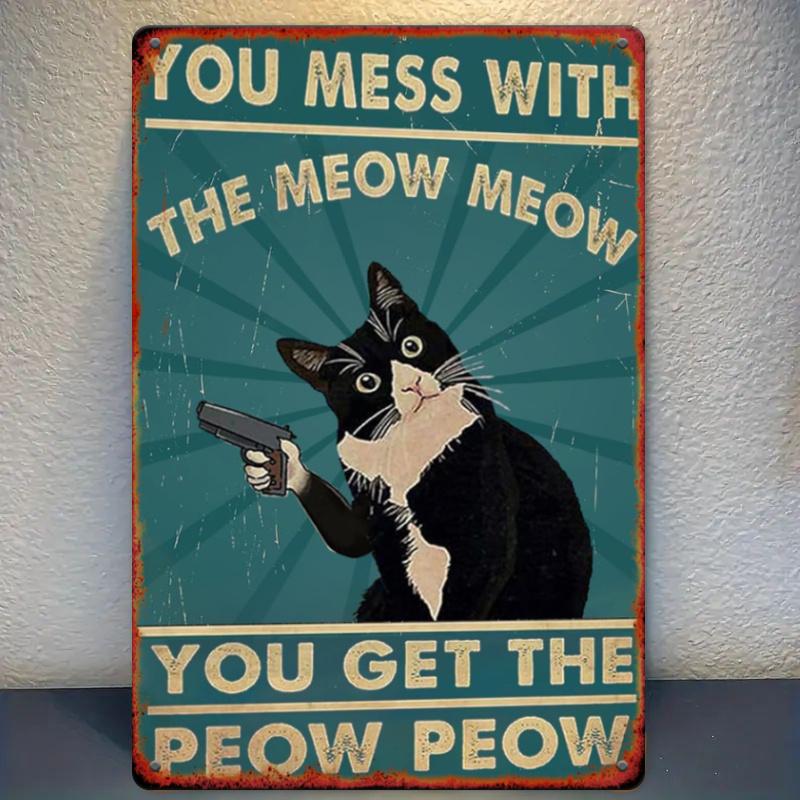 Humorous Retro Cat Iron Sign